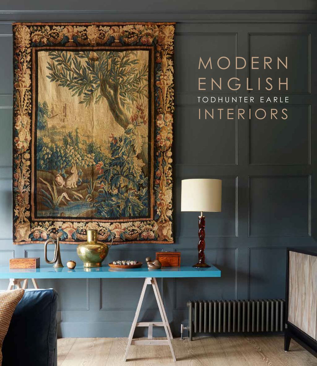 Modern English Todhunter Earle Interiorsnbspby Emily Todhunter and Kate Earle. Text by Helen Chislett. Published by...