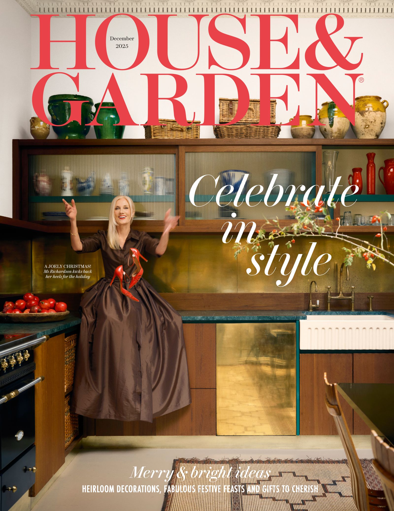 House  Garden 2025 Christmas special issue with Downton Abbey star Joely Richardsons glamorous London flat thats all...